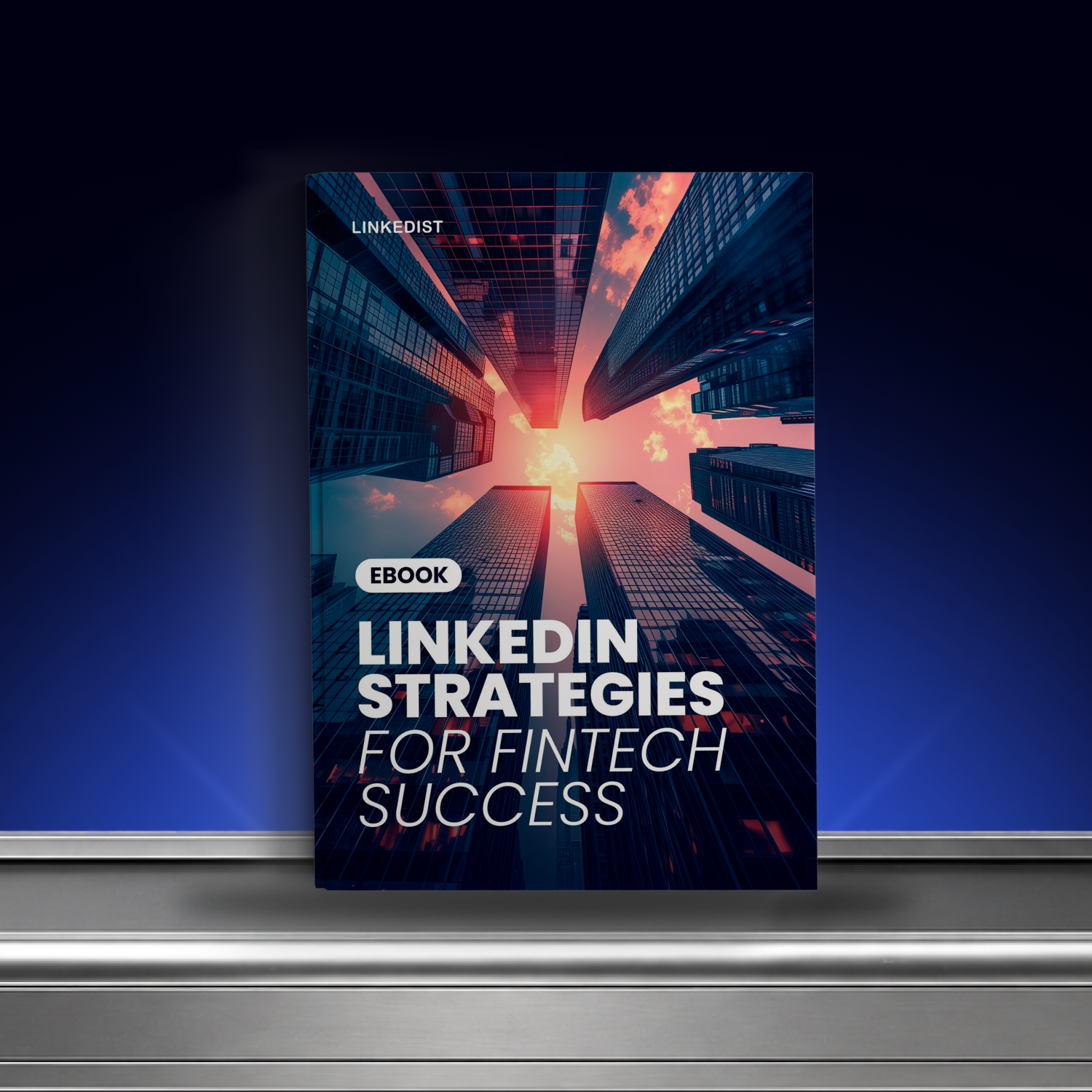 LinkedIn Strategies for Fintech Success